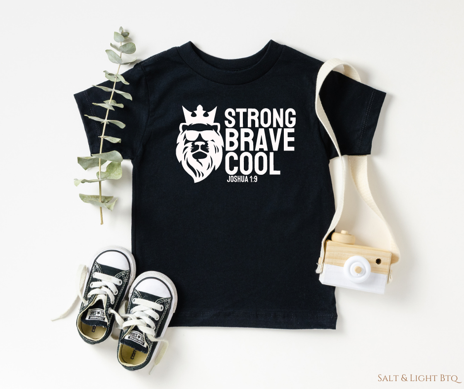 Strong Brave Cool Toddler Boy Christian Shirt | Salt & Light Boutique