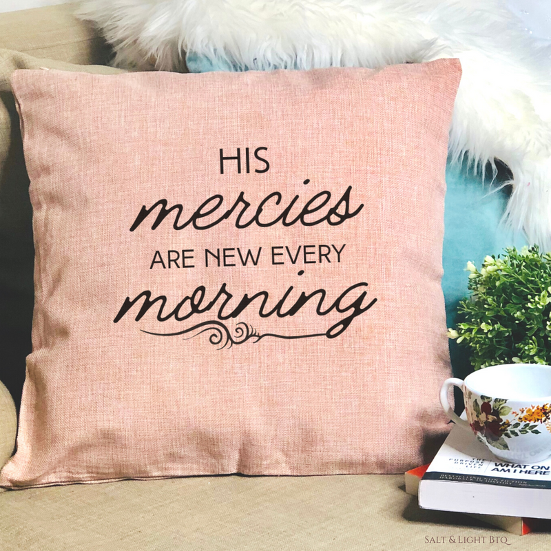 New Mercies Christian Pillow | Colored Pillows - Salt and Light Boutique