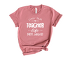 Living That TeacherLife Teacher Shirts - CUSTOM