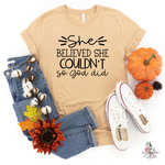 SHE BELIEVE SHE COULD'T SO GOD DID UNISEX SHIRT - Salt and Light Boutique
