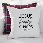 Jesus, Family & Naps Christian Pillow - Salt and Light Boutique