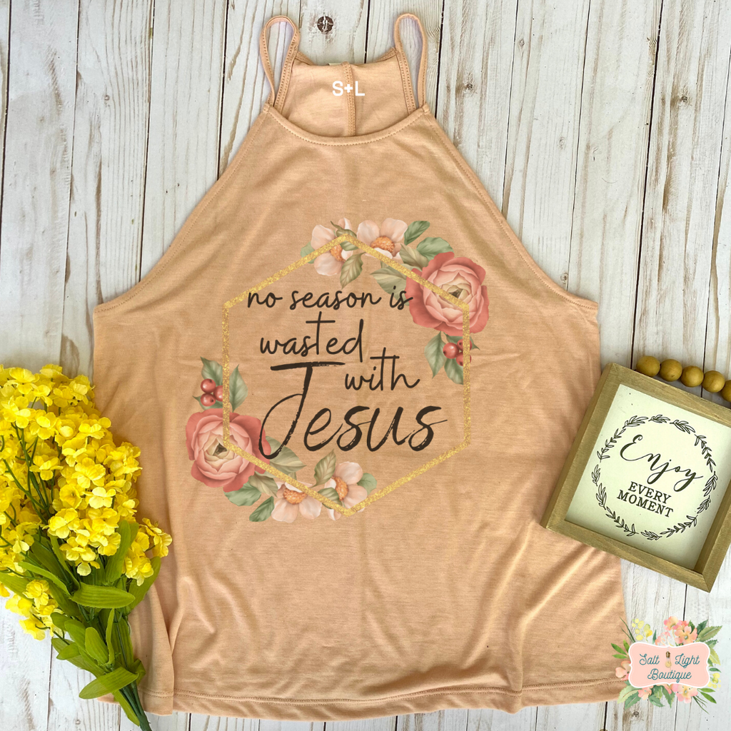 NO SEASON  IS EVER WASTED WITH JESUS | Christian Shirts for Women | HIGH NECK TANK - Salt and Light Boutique