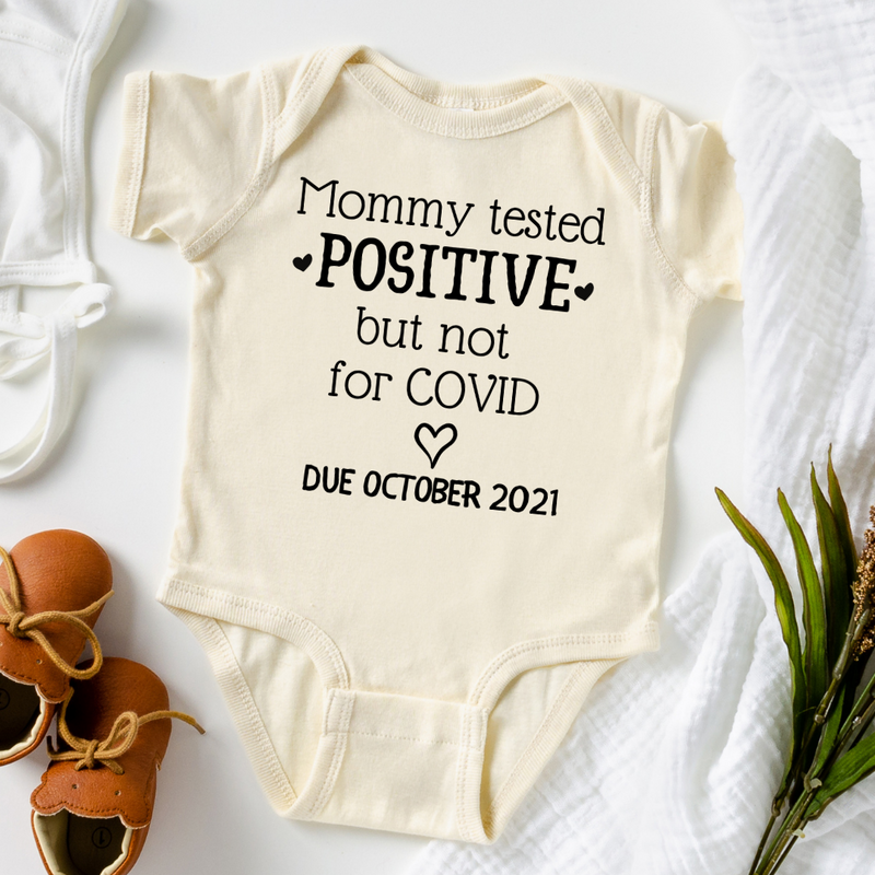 Mommy tested Positive Quarantine baby announcement Onesie 2021 | SLB