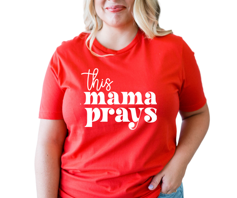 This Mama Prays - Mama Tee