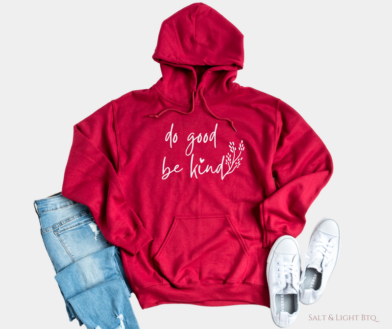 Do Good Be Kind Hoodie - Salt and Light Boutique