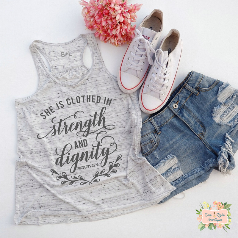 SHE IS CLOTHED IN STRENGTH & DIGNITY | WOMEN'S RACERBACK TANK - Salt and Light Boutique