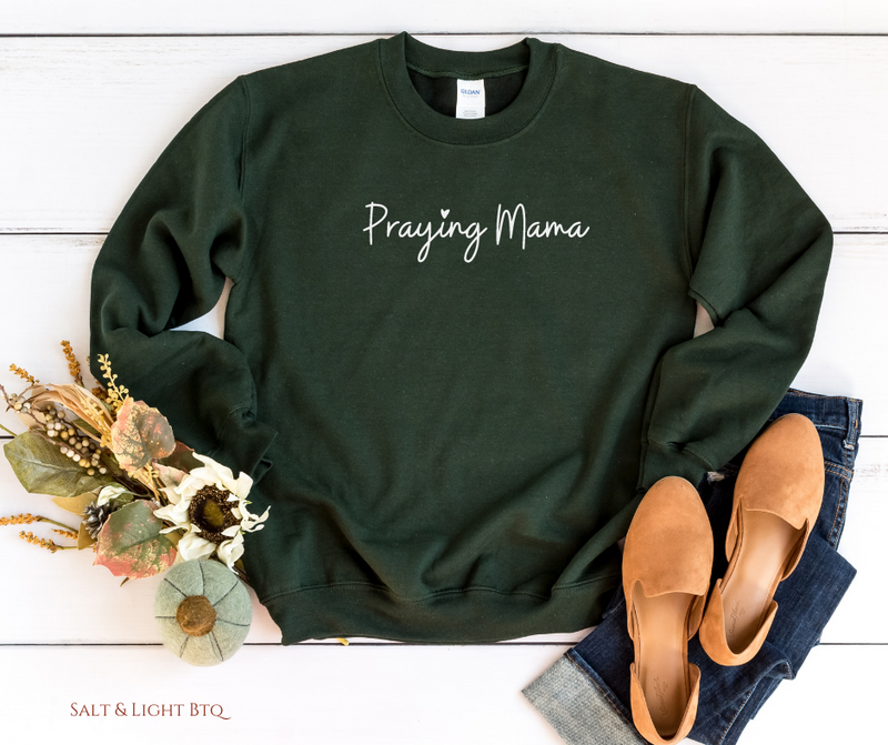Praying Mama Sweatshirt (Cursive) - Salt and Light Boutique