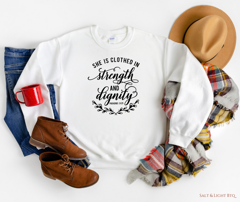 Clothed in Strength and Beauty Sweatshirt - Salt and Light Boutique