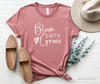 Bloom With Grace Tee
