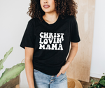 Christ Loving Mama Tee