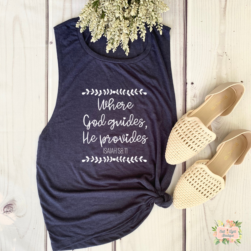 WHERE GOD GUIDES HE PROVIDES | WOMEN'S MUSCLE TANK TOP - Salt and Light Boutique