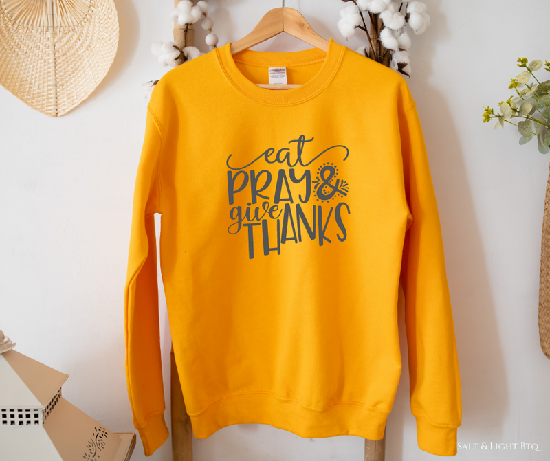 Give Thanks Sweatshirt: Christian Apparel | Salt and Light Boutique
