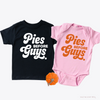 Pies Before Guys Kids Shirt