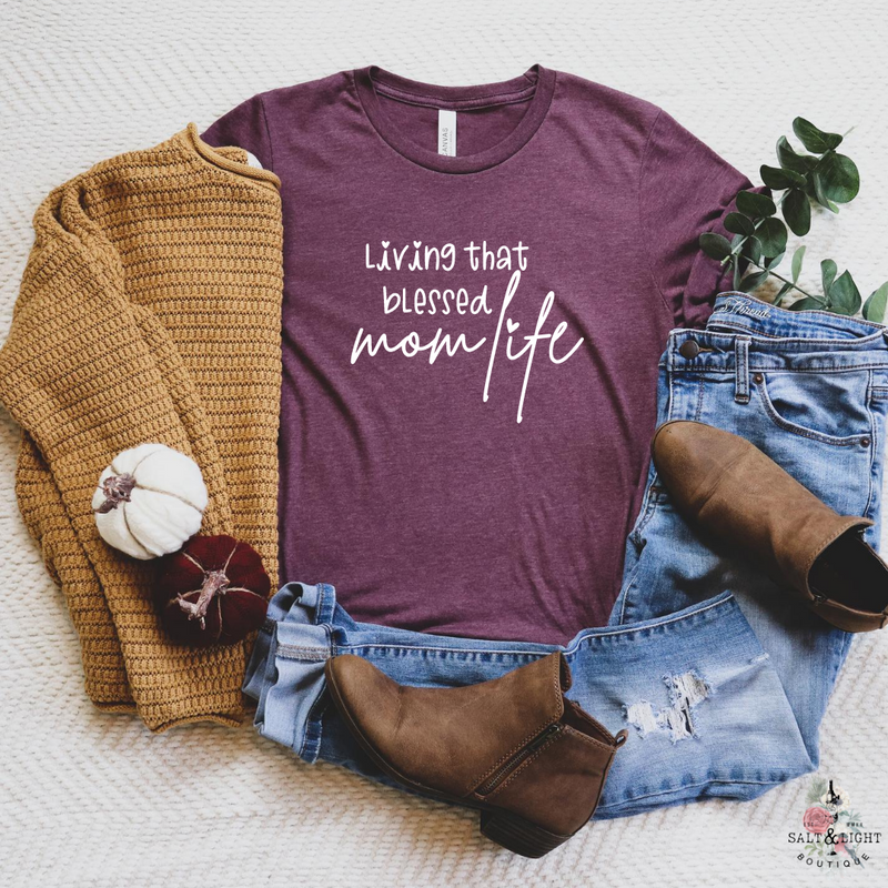 LIVING THAT BLESSED MOM LIFE UNISEX SHIRT - Salt and Light Boutique