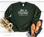 She is Strong Sweatshirt - Salt and Light Boutique