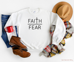 Faith over Fear Sweatshirt - Salt and Light Boutique