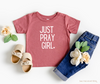 Just Pray Girl Cute Toddler Christian Shirt: Salt & Light Boutique