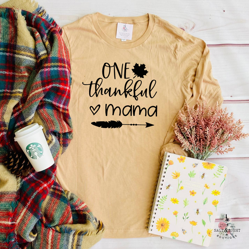 ONE THANKFUL MAMA FALL LONG SLEEVE T SHIRT - Salt and Light Boutique