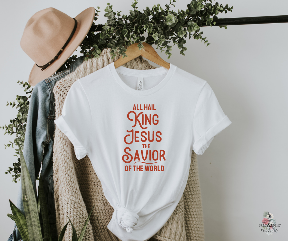 All Hail King JESUS Unisex Shirt - Salt and Light Boutique