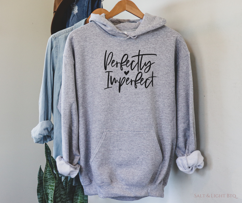 Perfectly Imperfect Hoodie - Salt and Light Boutique