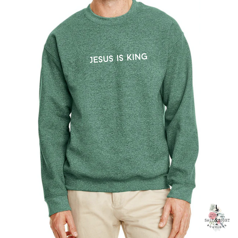 JESUS IS KING MEN'S SWEATSHIRT - Salt and Light Boutique