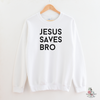 JESUS SAVES BRO MEN'S SWEATSHIRT - Salt and Light Boutique