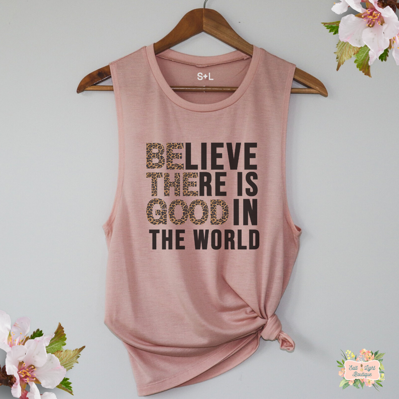 BELIEVE THERE IS GOOD - LEOPARD PRINT | WOMEN'S MUSCLE TANK TOP - Salt and Light Boutique