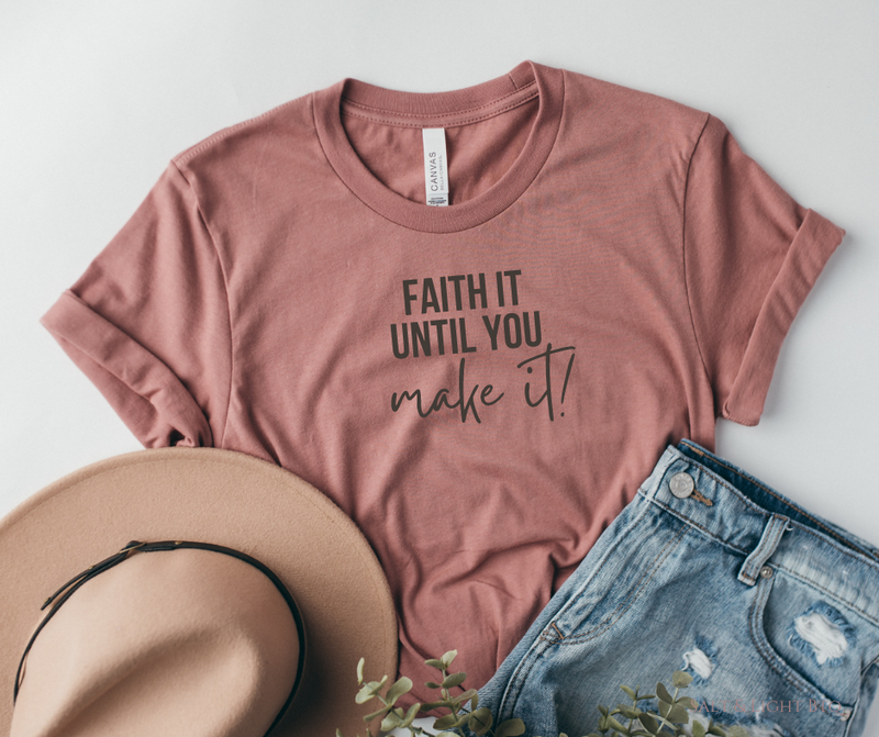 Faith until you make it Tee. Faith Women's Christian T shirts & Apparel - Salt and Light Boutique