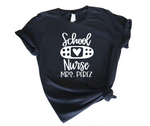 School Nurse Shirt - CUSTOM