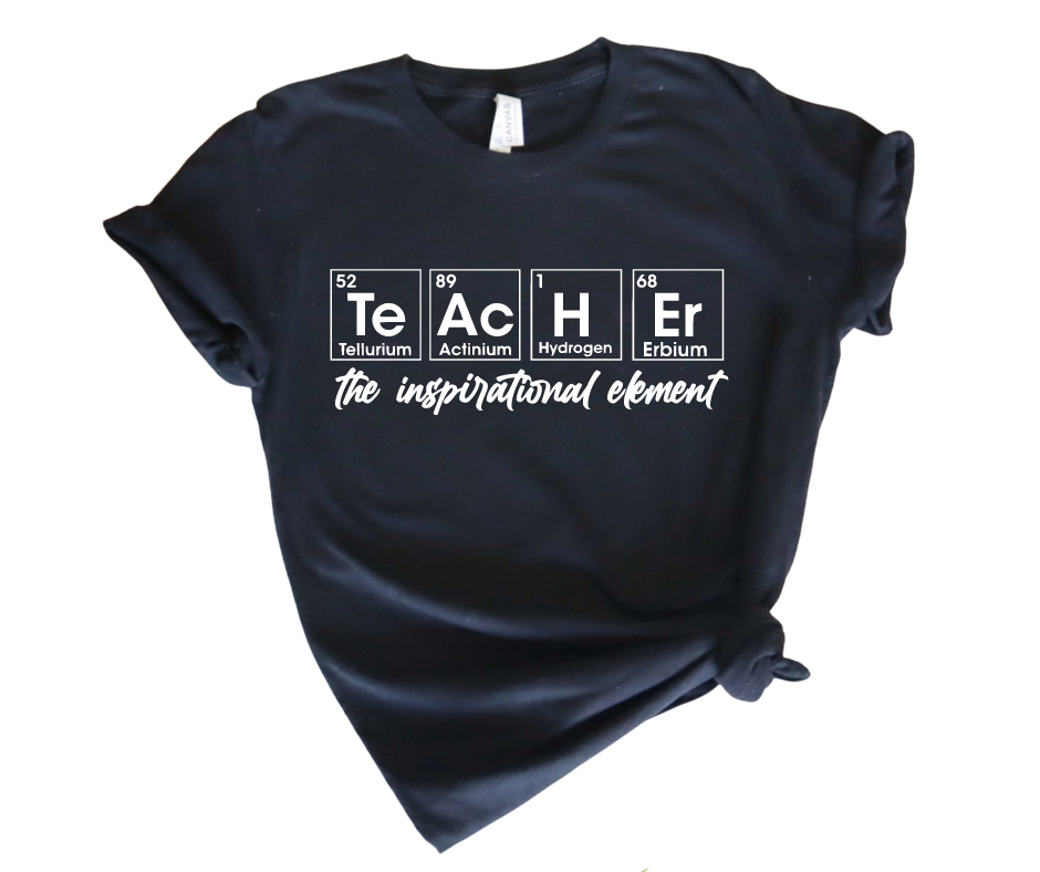 Inspirational Element Teacher Shirt